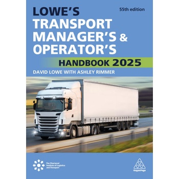 Lowe′s Transport Manager′s and Operator′s Handbook 2025