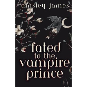 Fated to the Vampire Prince (ISBN: 9798218813369)