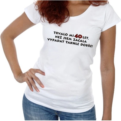 Divja Tričko k 40 tke pre ženu CZ