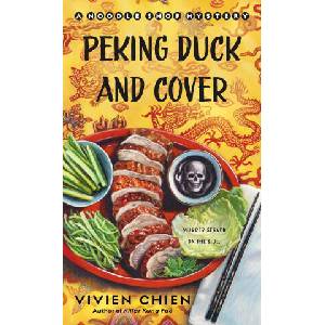 Peking Duck and Cover: A Noodle Shop Mystery | Chien, Vivien (ISBN: 9781250338778)