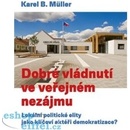 Dobré vládnutí ve veřejném nezájmu Podtitul: Lokální politické elity
