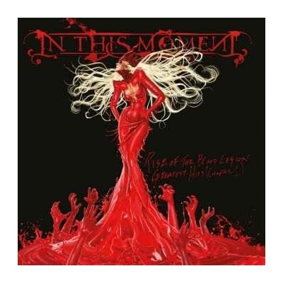 2 In This Moment - Rise of the Blood Legion - Greatest Hits (Chapter I) LP
