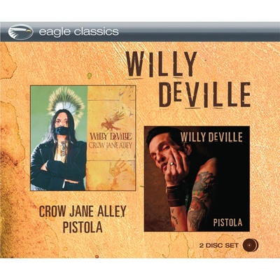 DEVILLE, WILLY - CROW JANE ALLEY/PISTOLA CD
