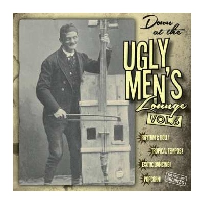 Professor Bop Presents - Professor Bop Presents - Down At The Ugly Men's Lounge Vol. 6 LP