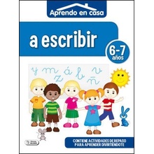 A ESCRIBIR 6-7 AÑOS APRENDO EN CASA