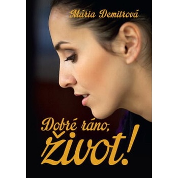 Dobré ráno, život!