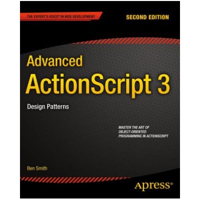 Advanced ActionScript 3 | Ben Smith