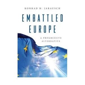 Embattled Europe | Konrad H. Jarausch (ISBN: 9780691200415)