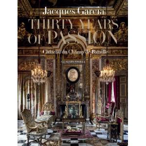 Jacques Garcia : Thirty Years of Passion (ISBN: 9782080159540)