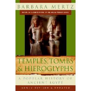 Temples, Tombs & Hieroglyphs: A Popular History of Ancient Egypt (ISBN: 9780061252778)