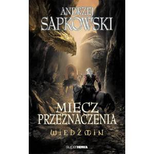 Wiedzmin Miecz przeznaczenia | Andrzej Sapkowski (2014)