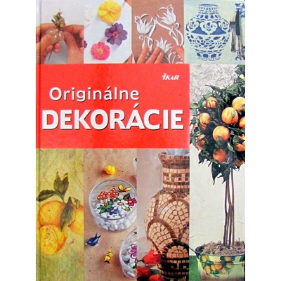 Originálne dekorácie - Kolektív autorov