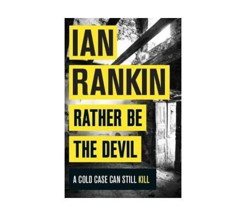 Rather Be the Devil Ian Rankin
