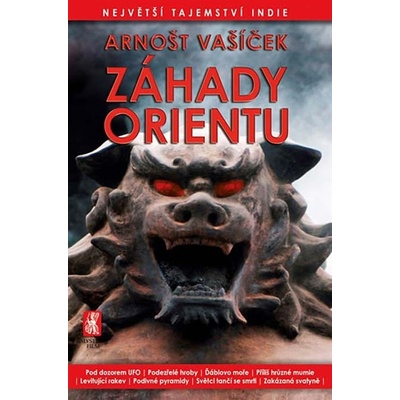 Záhady Orientu - Arnošt Vašíček