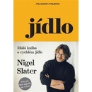 Jídlo - Nigel Slater