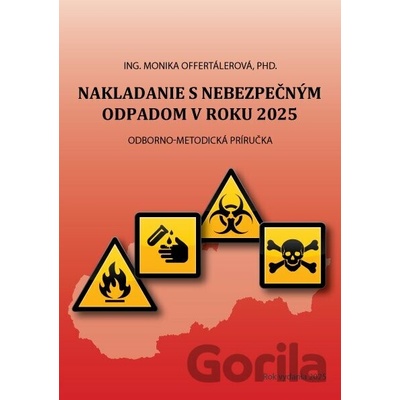 Nakladanie s nebezpečným odpadom v roku 2025 - Monika Offertálerová