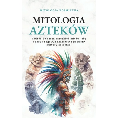 Mitologia Azteków