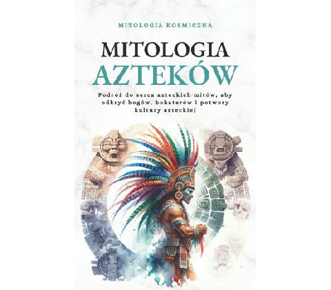 Mitologia Azteków