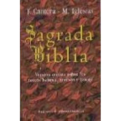 Sagrada Biblia : versión crítica sobre los textos hebreo, arameo y griego | Francisco . . . [et al. ] Cantera Burgos, José Manuel Iglesias González