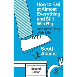 How to Fail at Almost Everything and Still Win Big: Kind of the Story of My Life (2023)