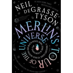 Merlin's Tour of the Universe, Revised and Updated for the Twenty-First Century | Stephen J Tyson (ISBN: 9781665019859)