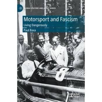 Image 1 of Motorsport and Fascism | Paul Baxa