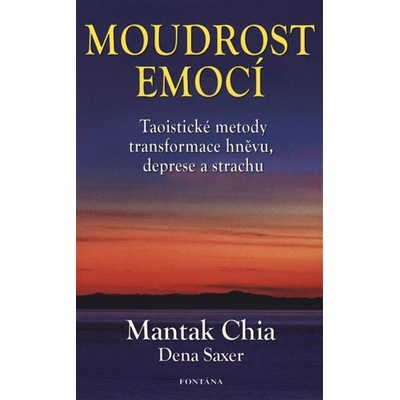 Moudrost emocí Chia Mantak, Saxer Dena