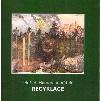 Oldřich Hamera a přátelé recyklace