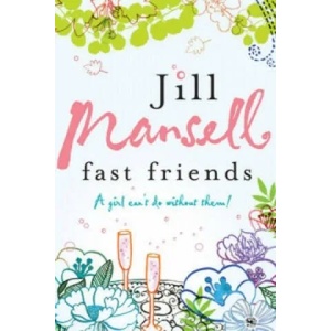 Fast Friends | Jill Mansell (2006)