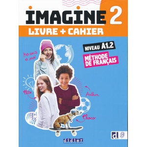 Imagine 2 - A1.2 - Livre + cahier + didierfle. app - 3 unités | Marie-Noëlle Cocton, Marianne Ellafaf, Louise Rousselot (ISBN: 9782278110605)