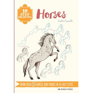10 Step Drawing: Horses & Ponies: Draw Over 50 Horses and Ponies in 10 Easy Steps | Lecouffe, Justine (ISBN: 9781800921184)