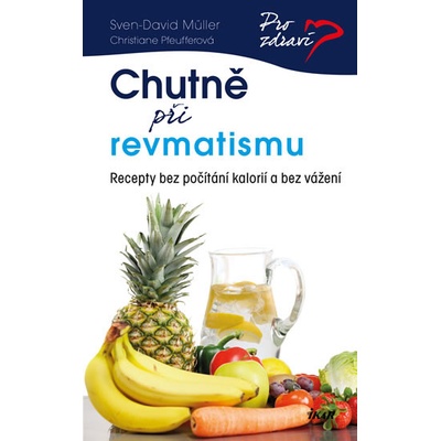 Chutně při revmatismu - Sven-David Müller, Christiane Pfeufferová