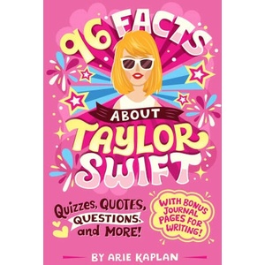 96 Facts about Taylor Swift: Quizzes, Quotes, Questions, and More! | Risa Rodil (ISBN: 9780593750933)