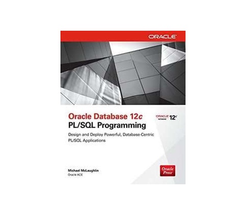 Oracle Database 12c PL/SQL Programming McLaughlin Michael