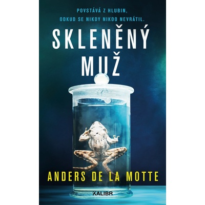 Skleněný muž - Anders de la Motte