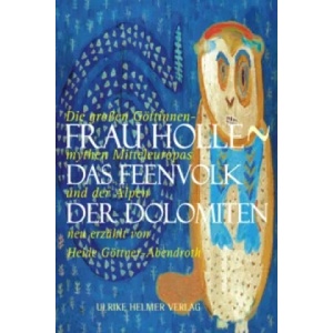 Frau Holle - Das Feenvolk der Dolomiten | Heide Göttner-Abendroth (2005)