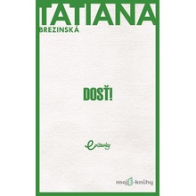 Dosť! - Tatiana Brezinská