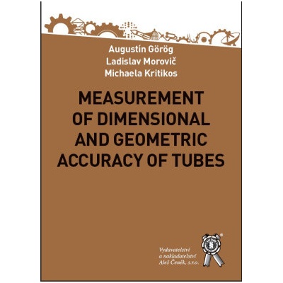Measurement of dimensional and geometric accuracy of tubes