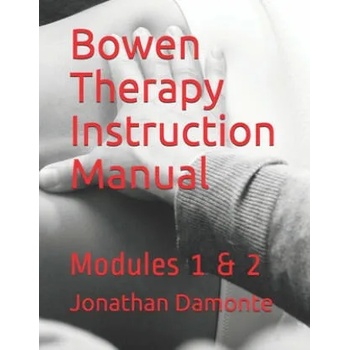 Image 1 of Bowen Therapy Instruction Manual: Modules 1 & 2 | Jonathan Damonte