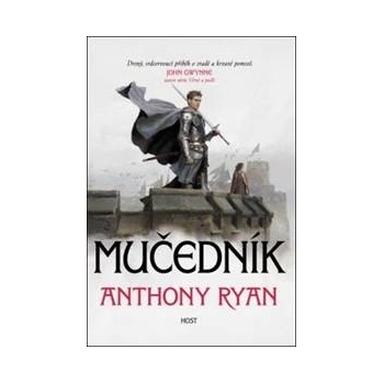 Mučedník - Anthony Ryan