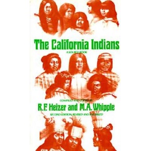 California Indians | Robert F. Heizer, M. A. Whipple (ISBN: 9780520020313)