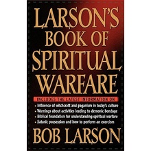 Larsons Book of Spiritual Warfare Larson BobPaperback