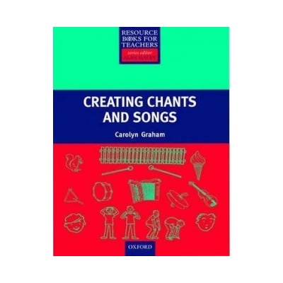 Creating Chants and Songs +CD - Carolyn Graham