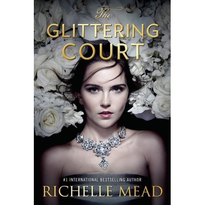The Glittering Court - Richelle Mead
