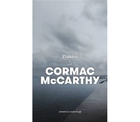 Pasažér - Cormac McCarthy