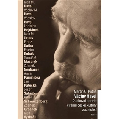 Václav Havel: Duchovní portrét v rámu české kultury 20. století