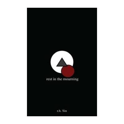Rest in the Mourning Sin R. H.