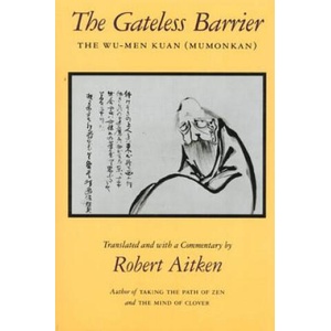 The Gateless Barrier: The Wu-Men Kuan (ISBN: 9780865474420)