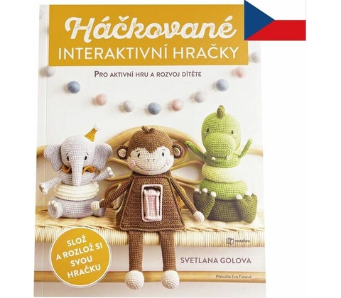 Háčkované interaktivní hračky