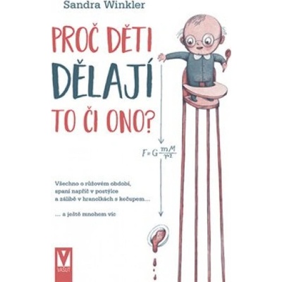 Proč děti dělají to či ono?